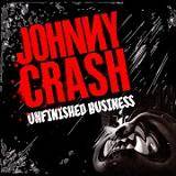 Johnny Crash : Unfinished Business